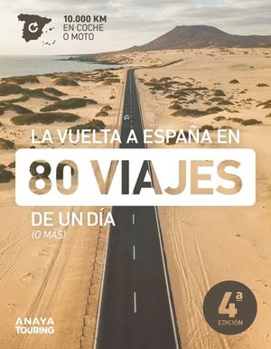 LA VUELTA A ESPAÑA EN 80 VIAJES DE UN DÍA (O MAS)