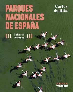 PARQUES NACIONALES DE ESPAA. PAISAJES SONOROS