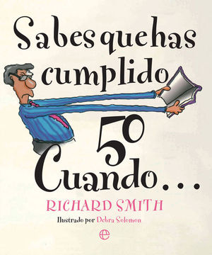SABES QUE HAS CUMPLIDO 50 CUANDOA
