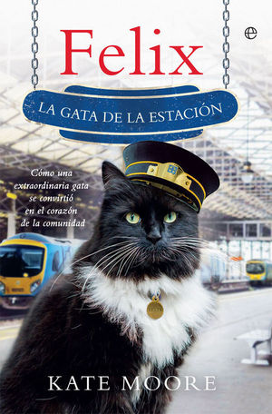 FELIX: LA GATA DE LA ESTACI�N
