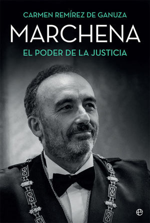 MARCHENA. EL PODER DE LA JUSTICIA