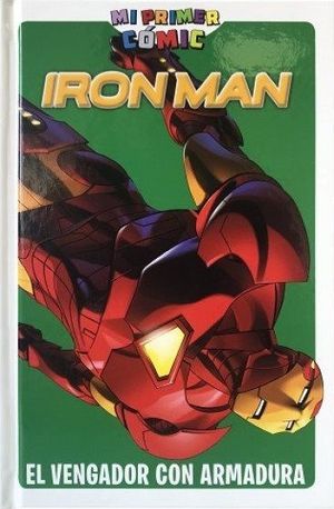 IRON MAN. EL VENGADOR CON ARMADURA