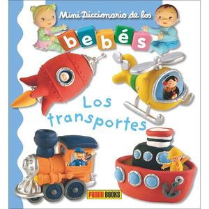 MINI DICCIONARIO DE LOS BEBS. LOS TRANSPORTES