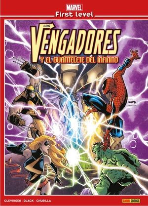 MARVEL FIRST LEVEL 01: LOS VENGADORES Y EL GUANTELETE DEL INFINITO