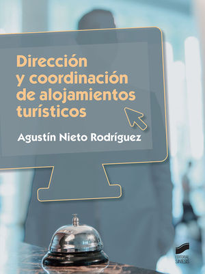 DIRECCI�N Y COORDINACI�N DE ALOJAMIENTOS TUR�STICOS