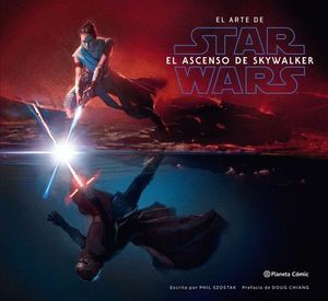 EL ARTE DE: STAR WARS EL ASCENSO DE SKYWALKER