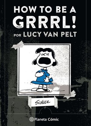 HOW TO BE A GRRRRR! POR LUCY VAN PELT