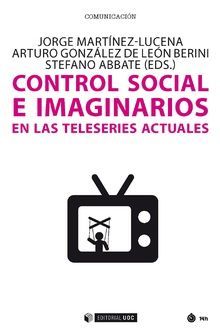 CONTROL SOCIAL E IMAGINARIOS EN LAS SERIES ACTUALES