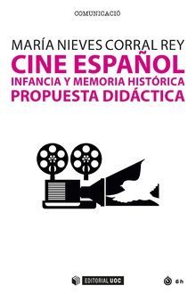 CINE ESPAOL. INFANCIA Y MEMORIA HISTORICA: PROPUESTA DIDACTICA