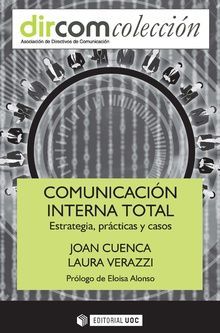 COMUNICACION INTERNA TOTAL. ESTRATEGIA, PRACTICASY CASOS