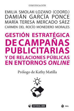 GESTIN ESTRATGICA DE LAS CAMPAAS PUBLICITARIAS Y DE RELACIONES PBLICAS EN ENTORNOS ONLINE