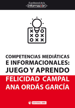 COMPETENCIAS MEDITICAS E INFORMACIONALES: JUEGO Y APRENDO