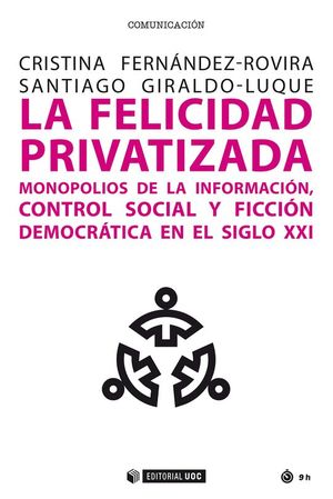 LA FELICIDAD PRIVATIZADA