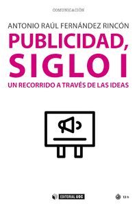 PUBLICIDAD, SIGLO I: UN RECORRIDO A TRAVES DE LAS IDEAS