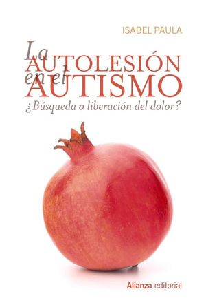 LA AUTOLESI�N EN EL AUTISMO