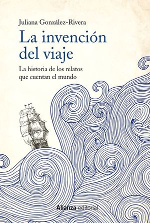 LA INVENCI�N DEL VIAJE