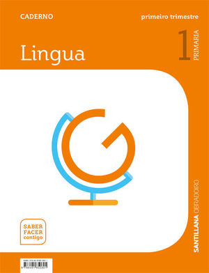 CADERNO LINGUA 1 PRIMARIA 1 TRIM SABER FACER CONTIGO