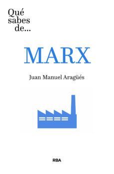 QUE SABES DE... MARX