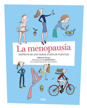 LA MENOPAUSIA. DSFRUTA DE UNA NUEVA ETAPA DE PLENITUD