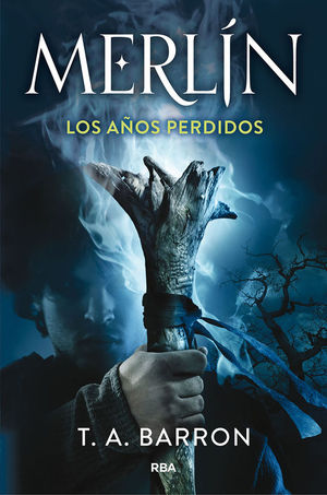 MERL�N. LOS A�OS PERDIDOS