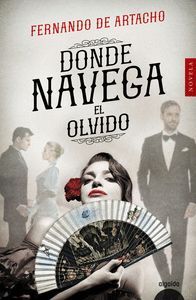 DONDE NAVEGA EL OLVIDO