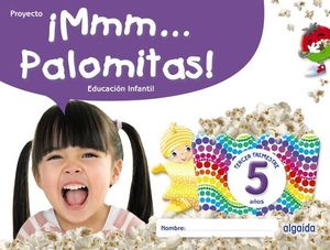 MMM... PALOMITAS! EDUCACIN INFANTIL 5 AOS. TERCER TRIMESTRE