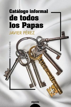 CATALOGO INFORMAL DE TODOS LOS PAPAS