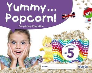 YUMMY... POPCORN! AGE 5 . SECOND TERM
