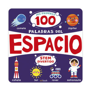 MIS PRIMERAS 100 PALABRAS DEL ESPACIO