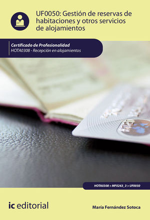 GESTI�N DE RESERVAS DE HABITACIONES Y OTROS SERVICIOS DE ALOJAMIENTOS. HOTA0308