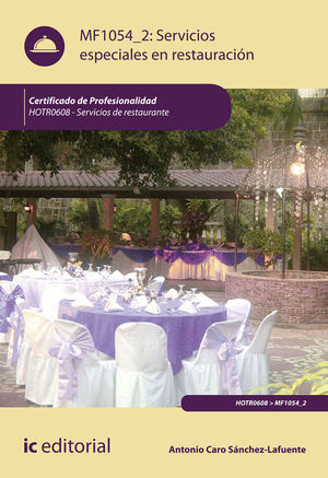 SERVICIOS ESPECIALES EN RESTAURACIN. HOTR0608 - SERVICIOS DE RESTAURANTE