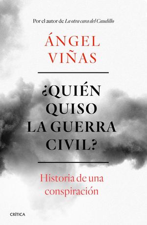 QUIEN QUISO LA GUERRA CIVIL?