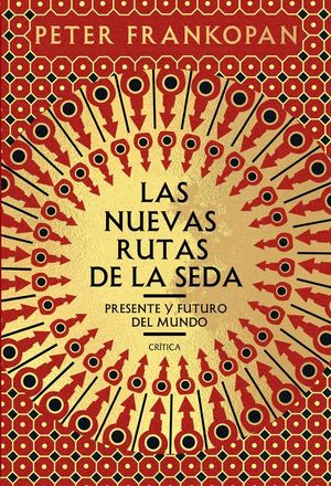 LAS NUEVAS RUTAS DE LA SEDA