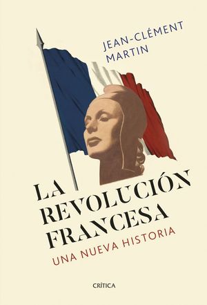 LA REVOLUCIN FRANCESA. UNA NUEVA HISTORIA