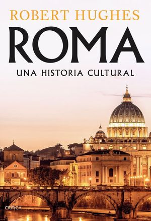 ROMA. UNA HISTORIA CULTURAL