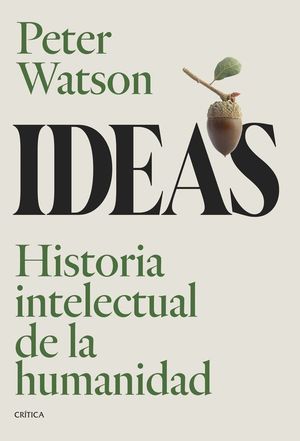 IDEAS. HISTORIA INTELECTUAL DE LA HUMANIDAD