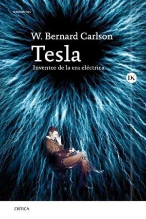 TESLA. INVENTOR DE LA ERA ELCTRICA