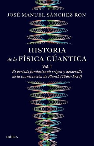 HISTORIA DE LA FISICA CUANTICA