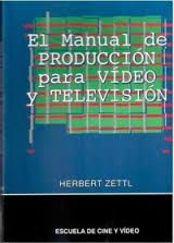 EL MANUAL DE PRODUCCION PARA VIDEO Y TELEVISION