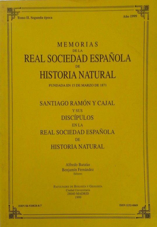 MEMORIAS DE LA REAL SOCIEDAD ESPA�OLA DE HISTORIA NATURAL. SANTIAGO RAM�N Y CAJA