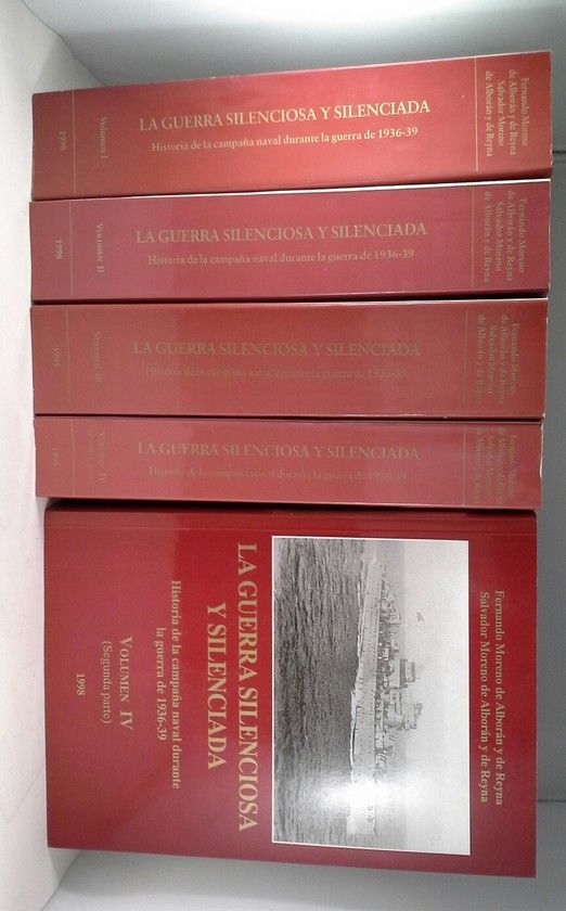 LA GUERRA SILENCIOSA Y SILENCIADA. HISTORIA DE LA CAMPAA NAVAL DURANTE LA GUERR