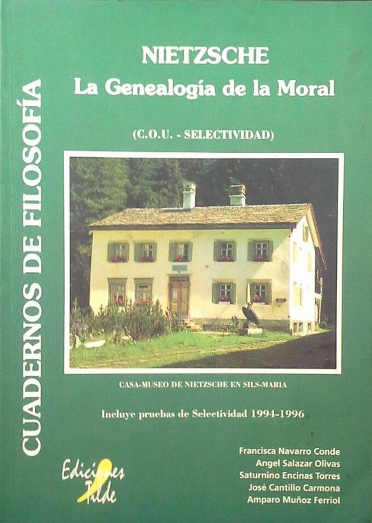 NIETZSCHE: LA GENEALOG�A DE LA MORAL: TRATADOS 1� Y 2�