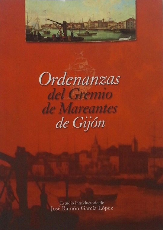 ORDENANZAS DEL GREMIO DE MAREANTES DE GIJÓN