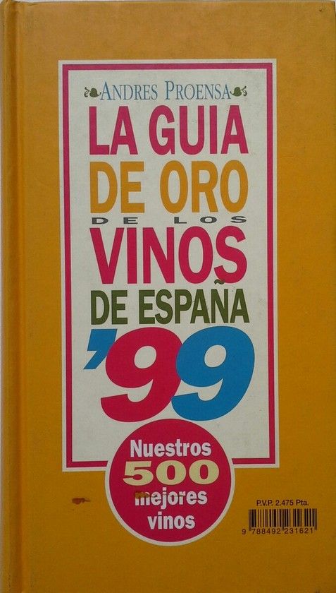 LA GU�A DE ORO DE LOS VINOS DE ESPA�A, 1999