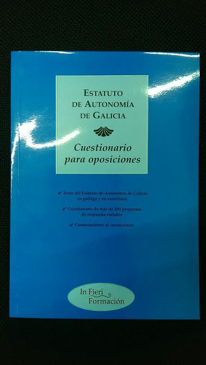 ESTATUTO DE AUTONOMA DE GALICIA - CUESTIONARIO PARA OPOSICIONES