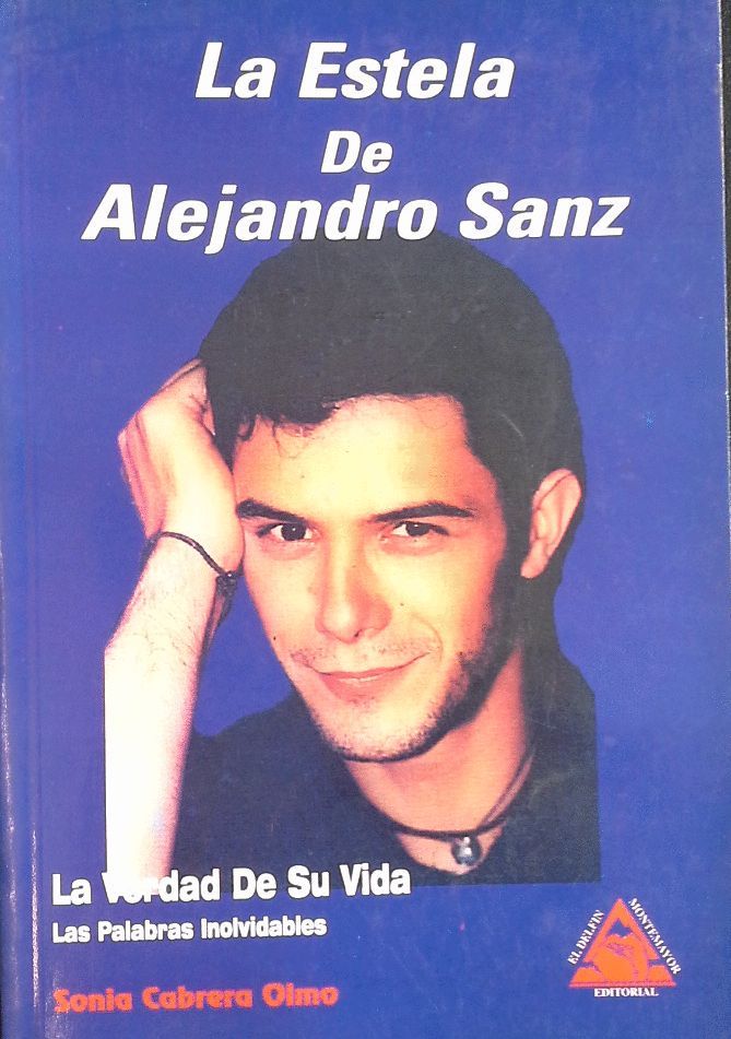 LA ESTELA DE ALEJANDRO SANZ
