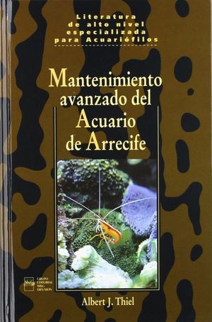 MANTENIMIENTO AVANZADO DEL ACUARIO DE ARRECIFE