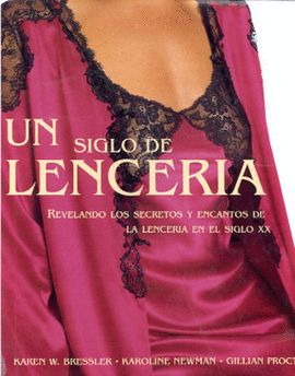 UN SIGLO DE LENCER�A