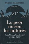 LO PEOR NO SON LOS AUTORES