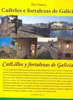 CASTELOS E FORTALEZAS DE GALICIA / CASTILLOS Y FORTALEZAS DE GALICIA